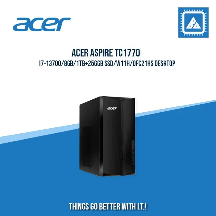 ACER ASPIRE TC1770 I7-13700/8GB/1TB 256GB SSD/W11H/OFC21HS DESKTOP