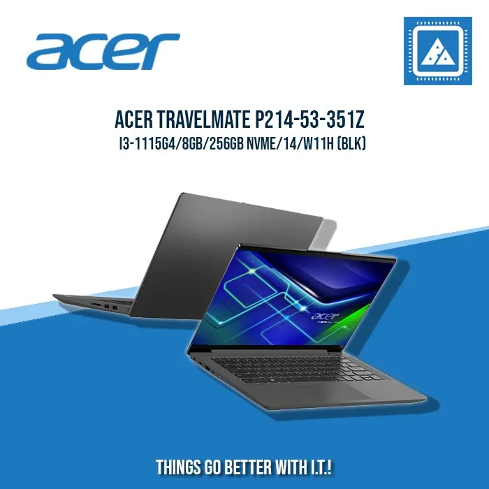 ACER TRAVELMATE P214-53-351Z I3-1115G4/8GB/256GB NVME | BEST FOR STUDENTS AND FREELANCERS